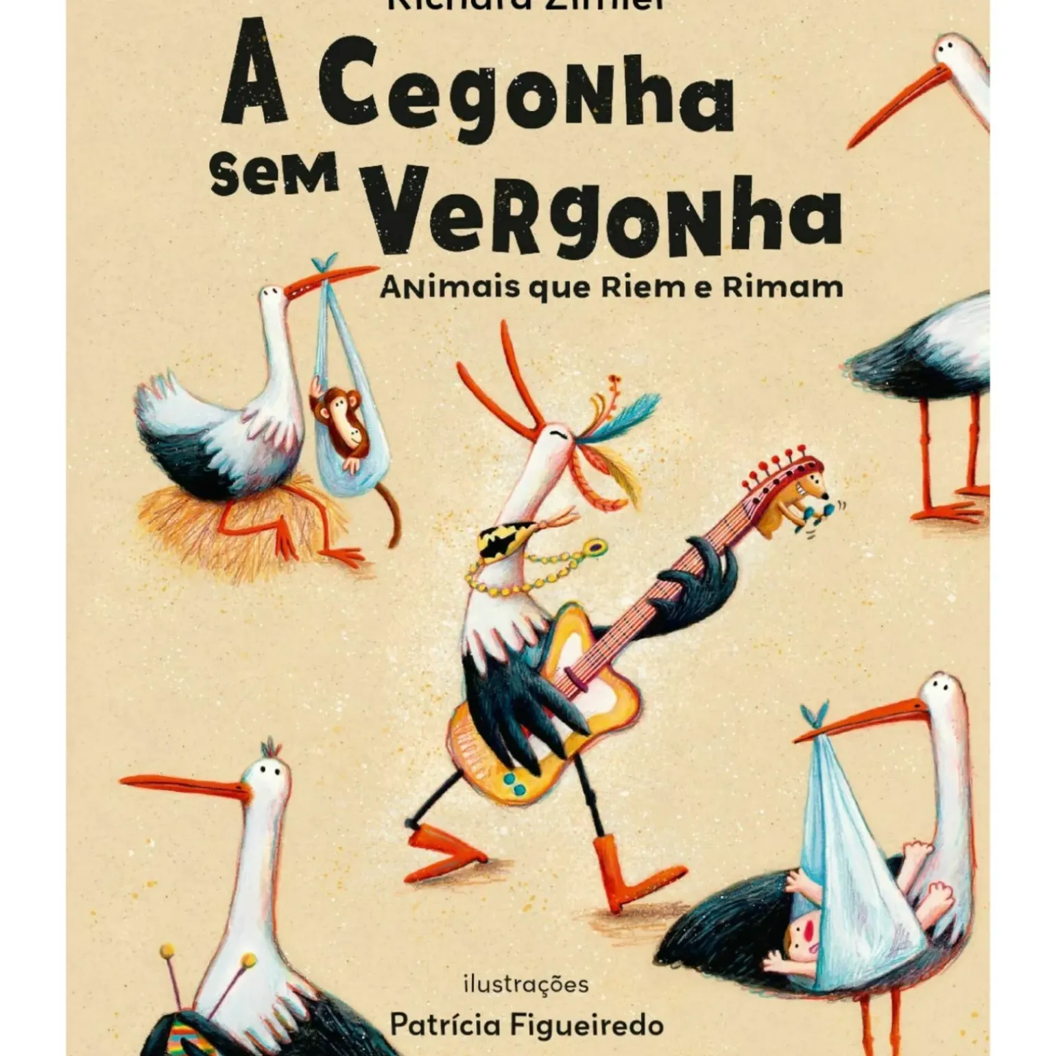 A Cegonha sem Vergonha de Richard Zimler e Patrícia Figueiredo; Ilustração: Patrícia Figueiredo de Richard Zimler e Patrícia Figueiredo