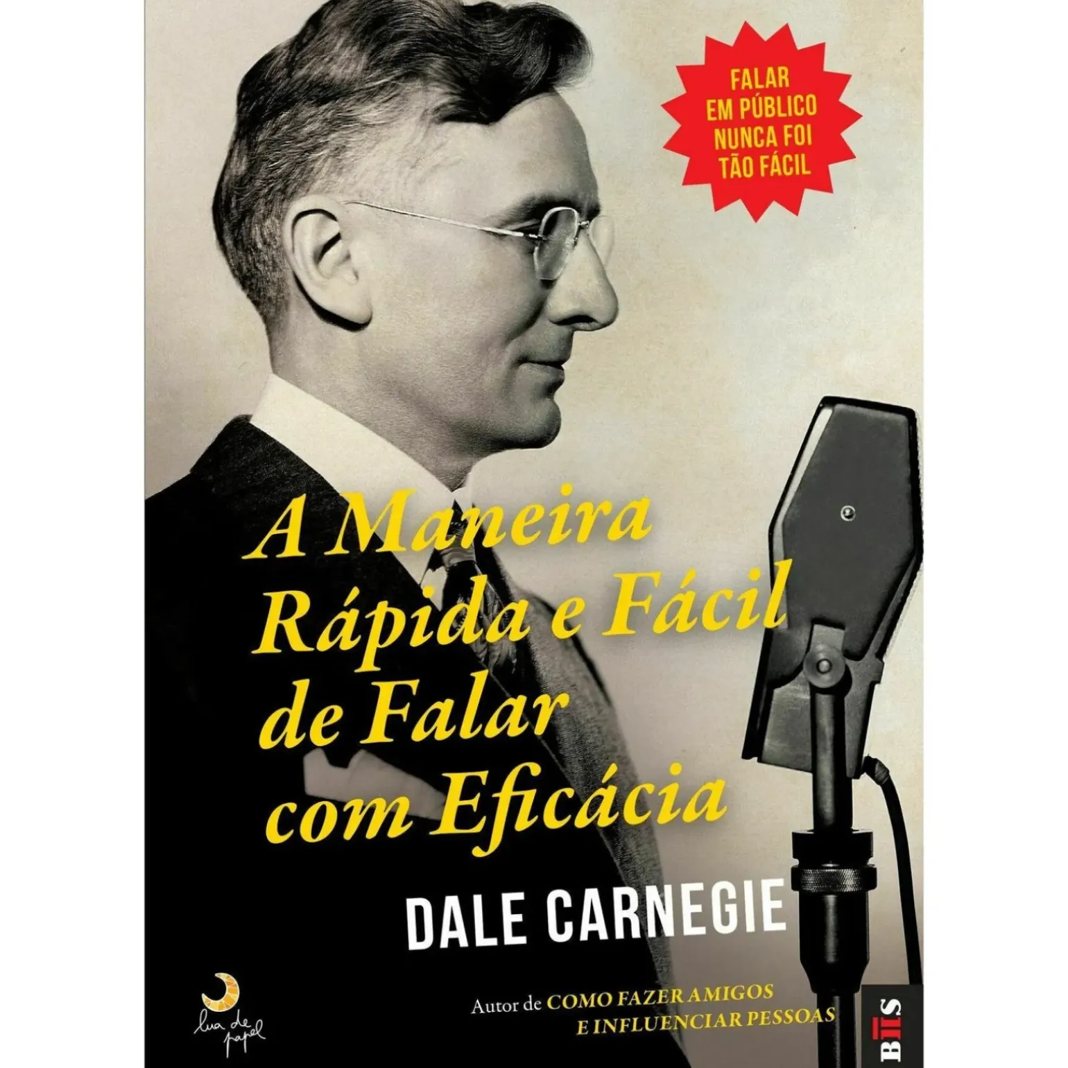 A Maneira Rápida e Fácil de Falar com Eficácia de Dale Carnegie - Livro de Bolso