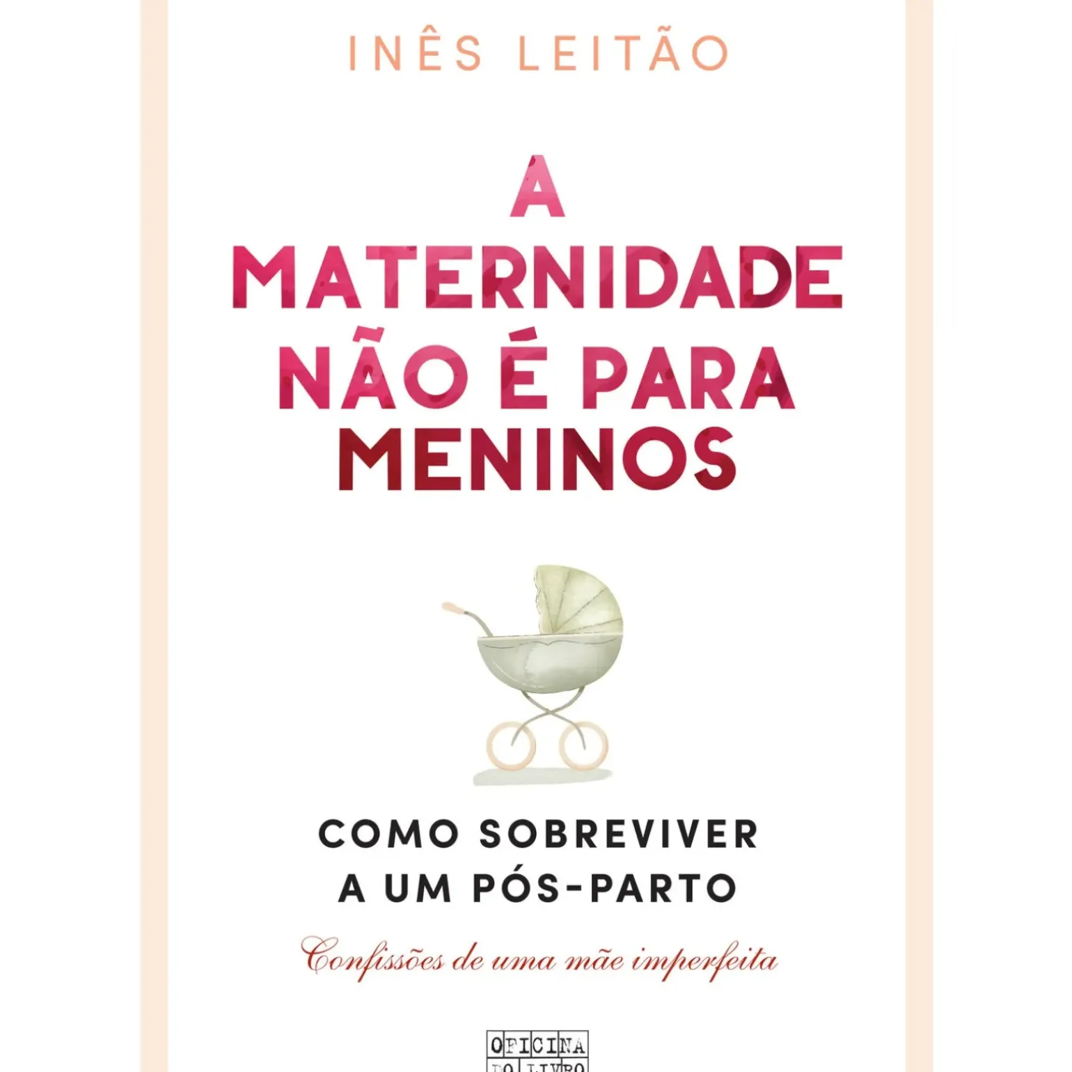 A Maternidade Não é para Meninos de Inês Leitão