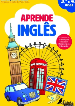 Aprende Inglês de Inês Regalado de Sousa - 3.º e 4.º Anos (2ª Edição)