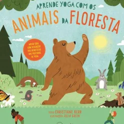 Aprende Yoga com os Animais da Floresta de Christiane Kerr