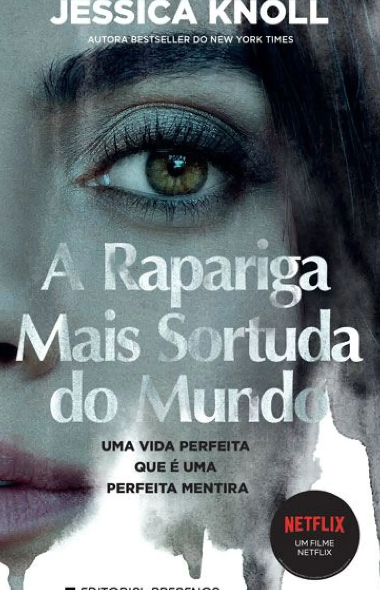 A Rapariga Mais Sortuda do Mundo de Jessica Knoll