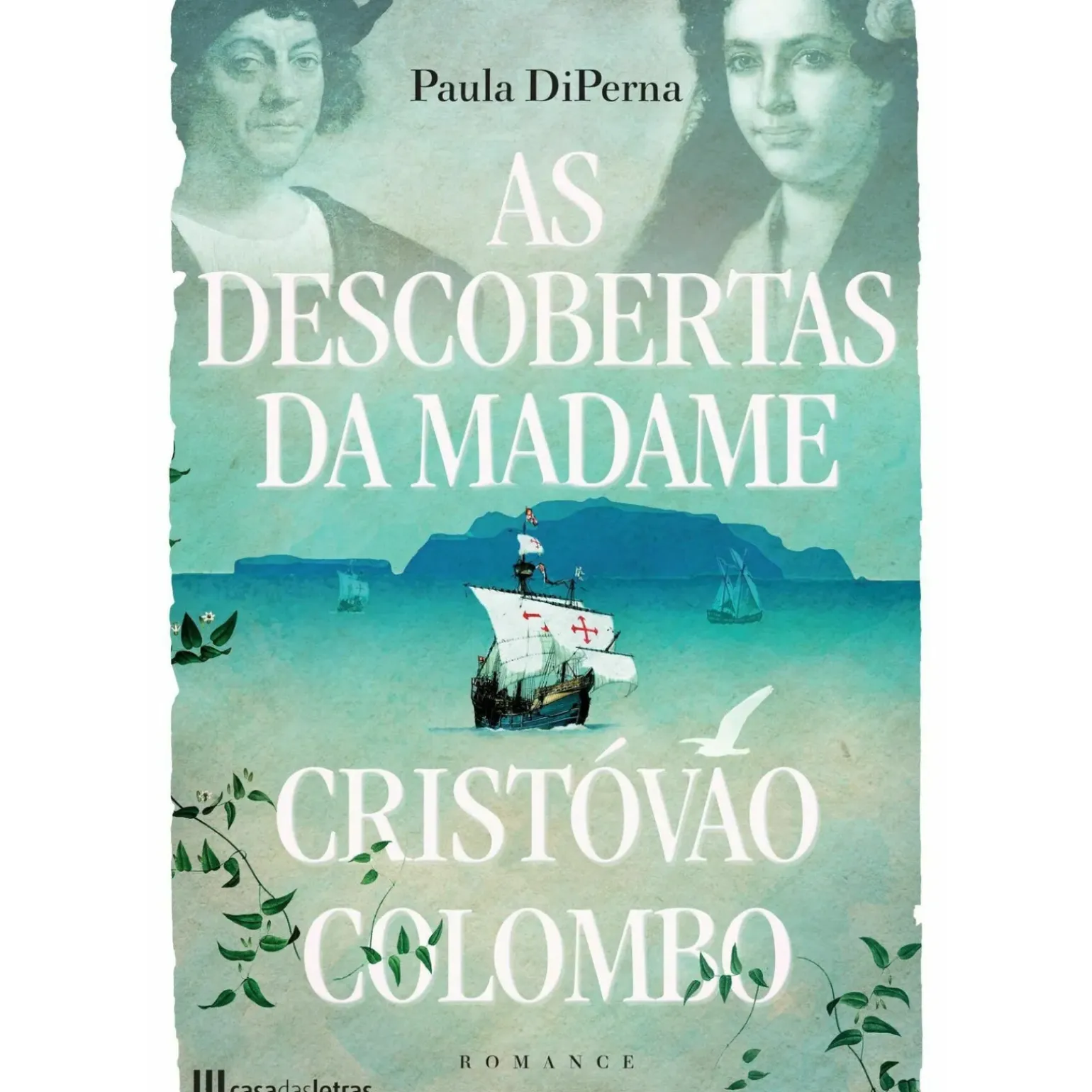 As Descobertas da Madame Cristovão Colombo de Paula DiPerna