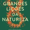 As Oito Grandes Lições da Natureza de Gary Ferguson - O que a Natureza nos Ensina Sobre Viver Bem no Mundo