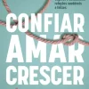 Confiar, Amar, Crescer de Cátia Pereira