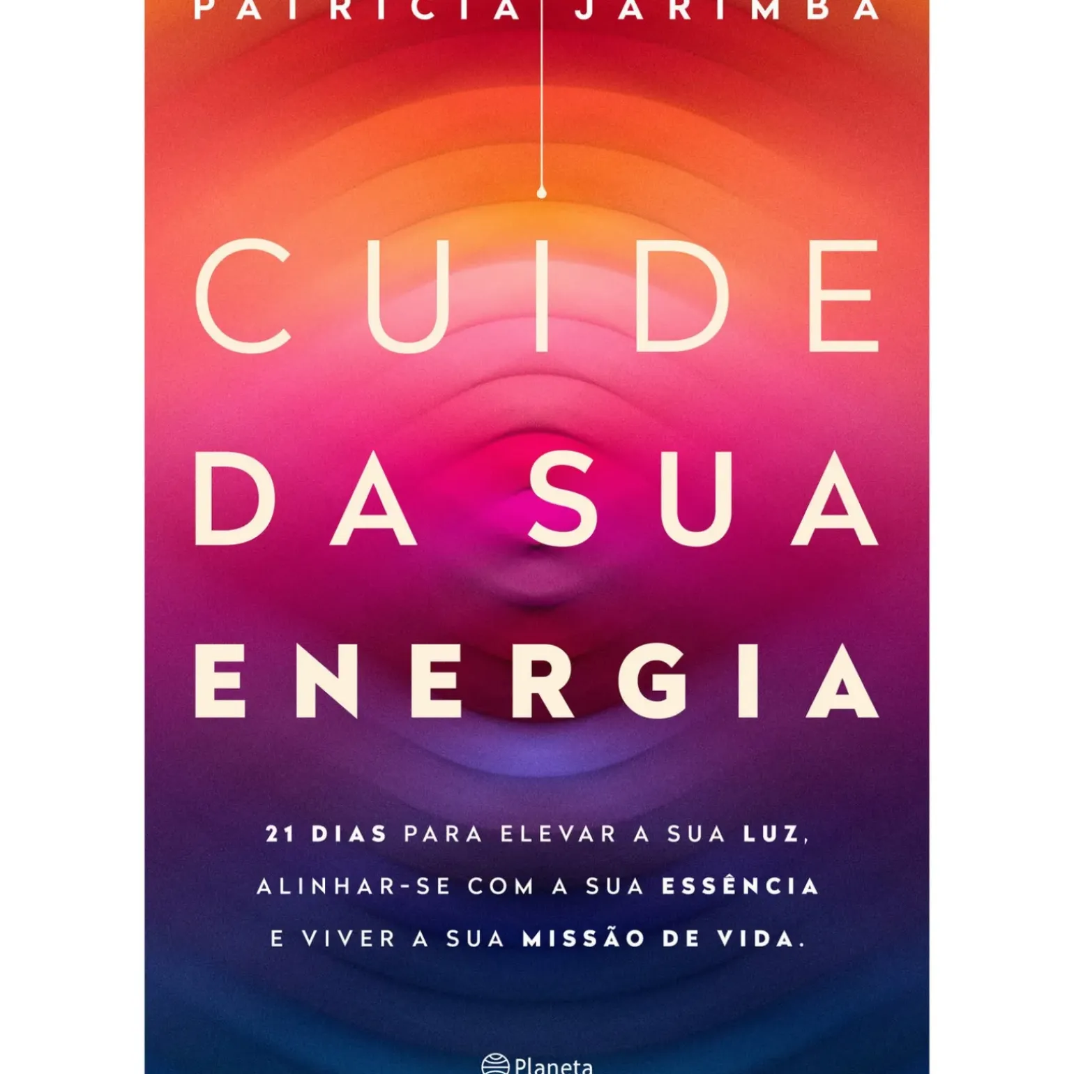Cuide da sua Energia de Patrícia Jarimba