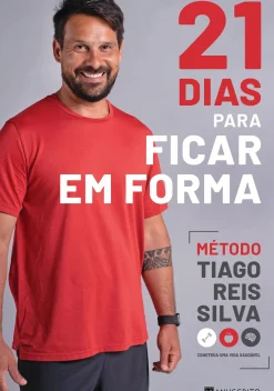 21 Dias para Ficar em Forma de Tiago Reis Silva