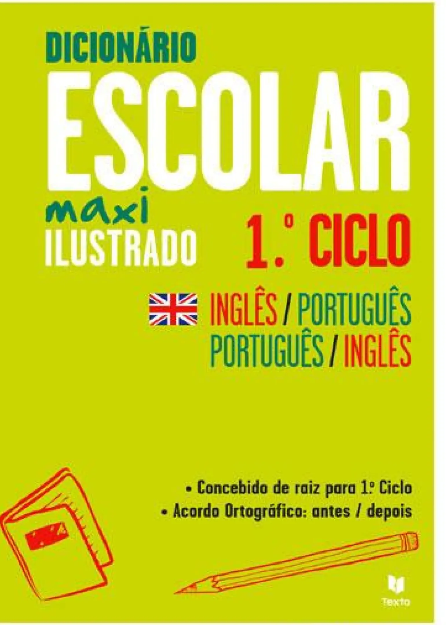 Dicionário Escolar Maxi Ilustrado Inglês-Português / Português-Inglês 1.º Ciclo