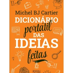 Dicionário Portátil das Ideias Feitas