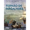 Fernão de Magalhães de David Salomoni - A Primeira Viagem de Circum-Navegação
