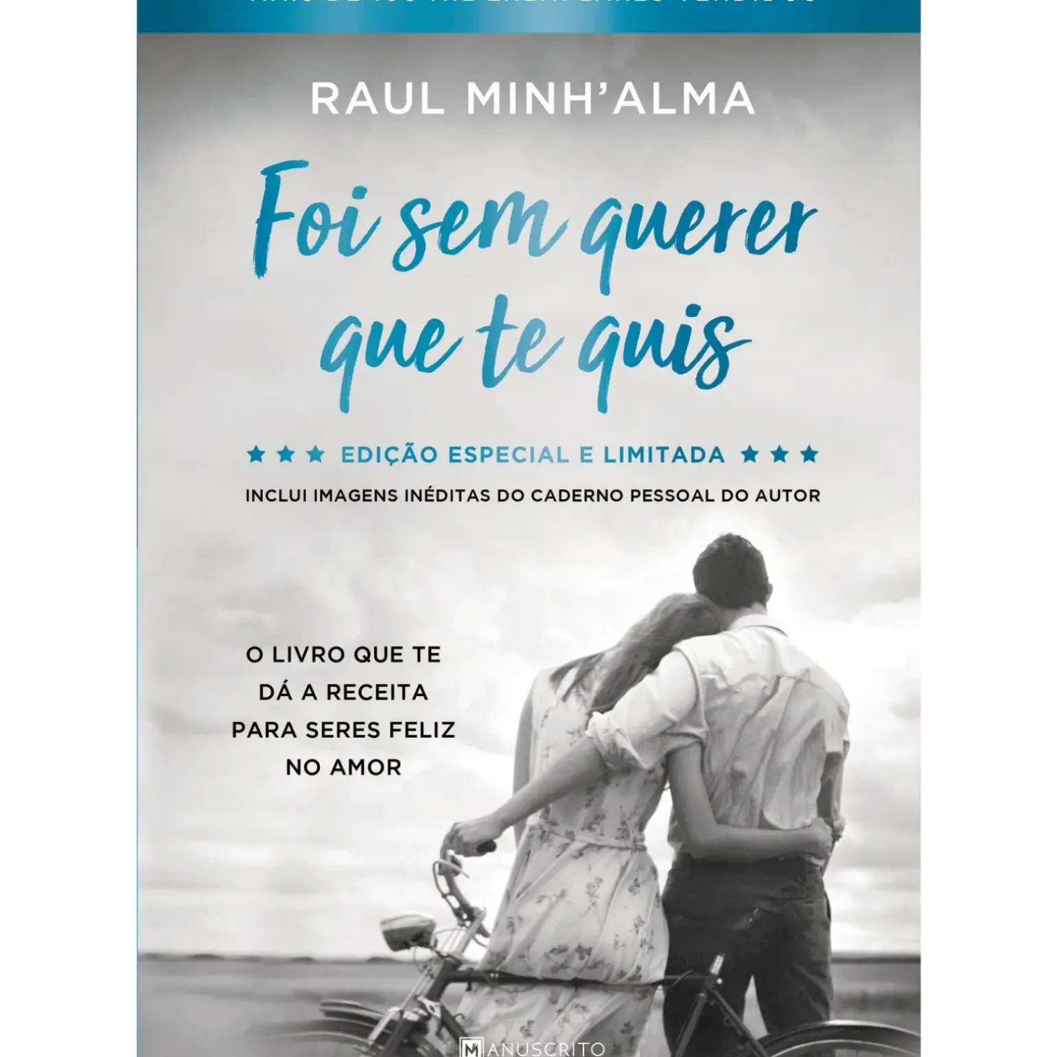 Foi sem Querer que Te Quis - Ed. Cartonada de Raul Minh'Alma
