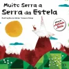 Muito Serra a Serra da Estela de António Mota