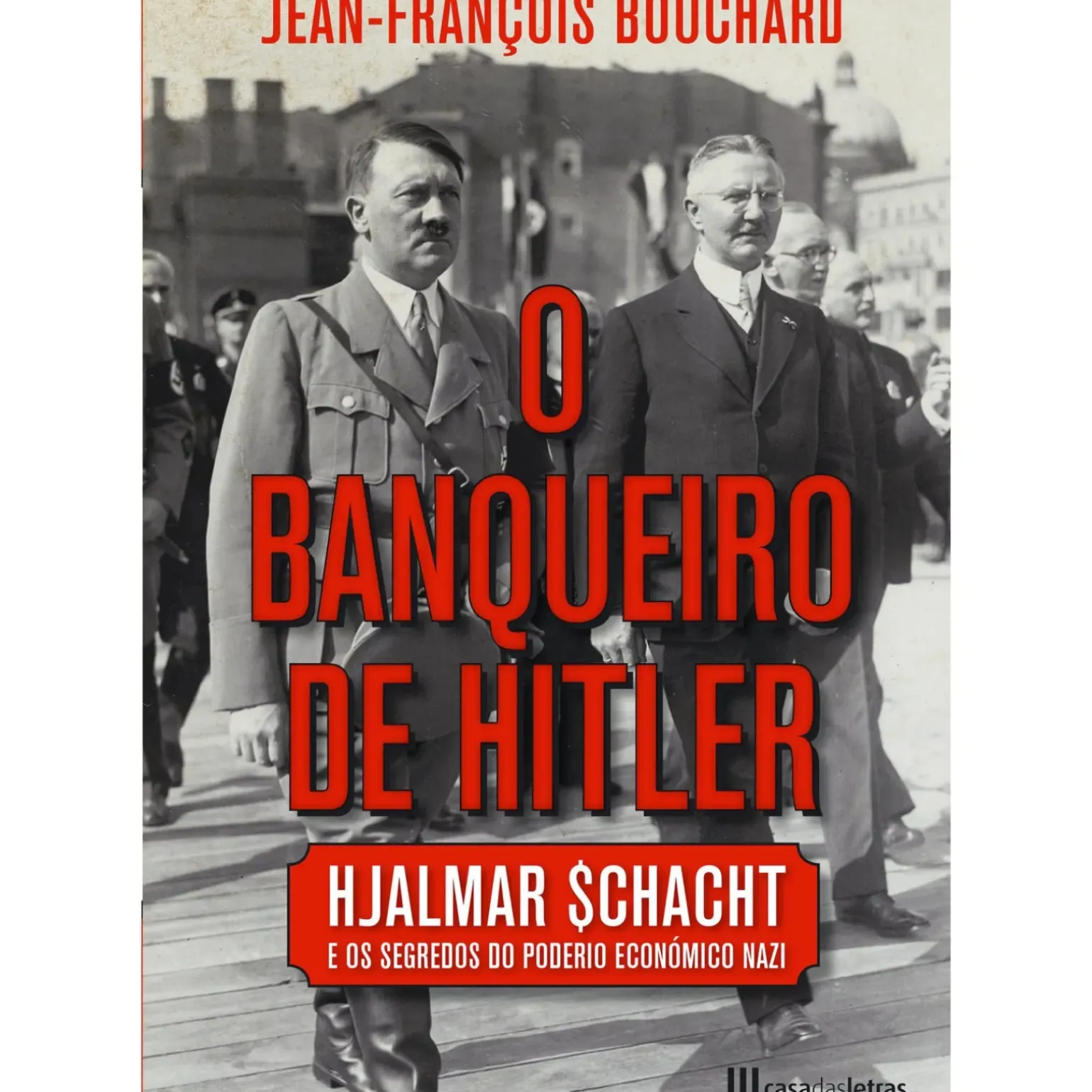 O Banqueiro de Hitler de Jean-François Bouchard