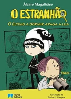 O Estranhão - o Último a Dormir Apaga a Lua de Álvaro Magalhães