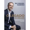 O Legado do Meu Avô de Rui Miguel Nabeiro - Lições de Liderança e Gestão