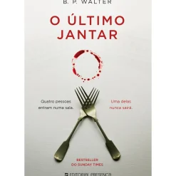 O Último Jantar de B. P. Walter; Tradução: Miguel Romeira de B.P. Walter