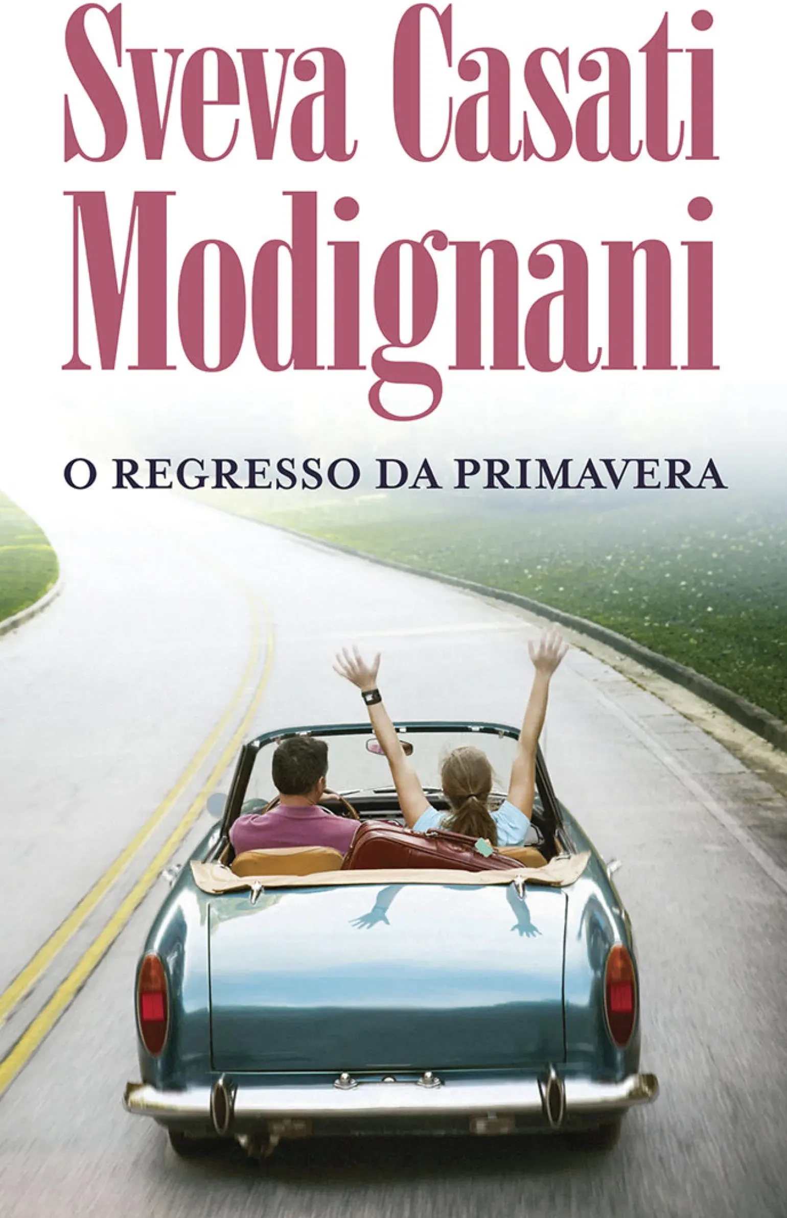 O Regresso da Primavera de Sveva Casati Modignani