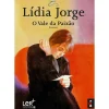 O Vale da Paixão de Lídia Jorge - Livro de Bolso