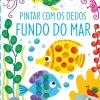 Pintar com os Dedos - Fundo do Mar