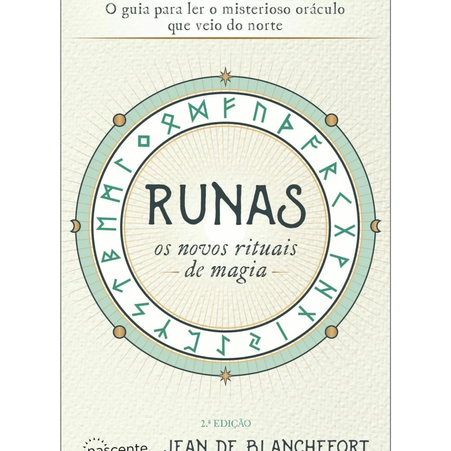 Runas os Novos Rituais de Magia de Jean De Blanchefort