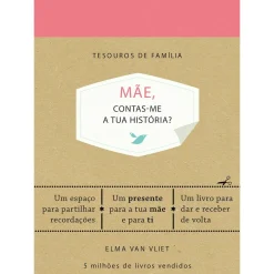 Tesouros de Família - Mãe, Contas-me a Tua História de Elma Van Vliet