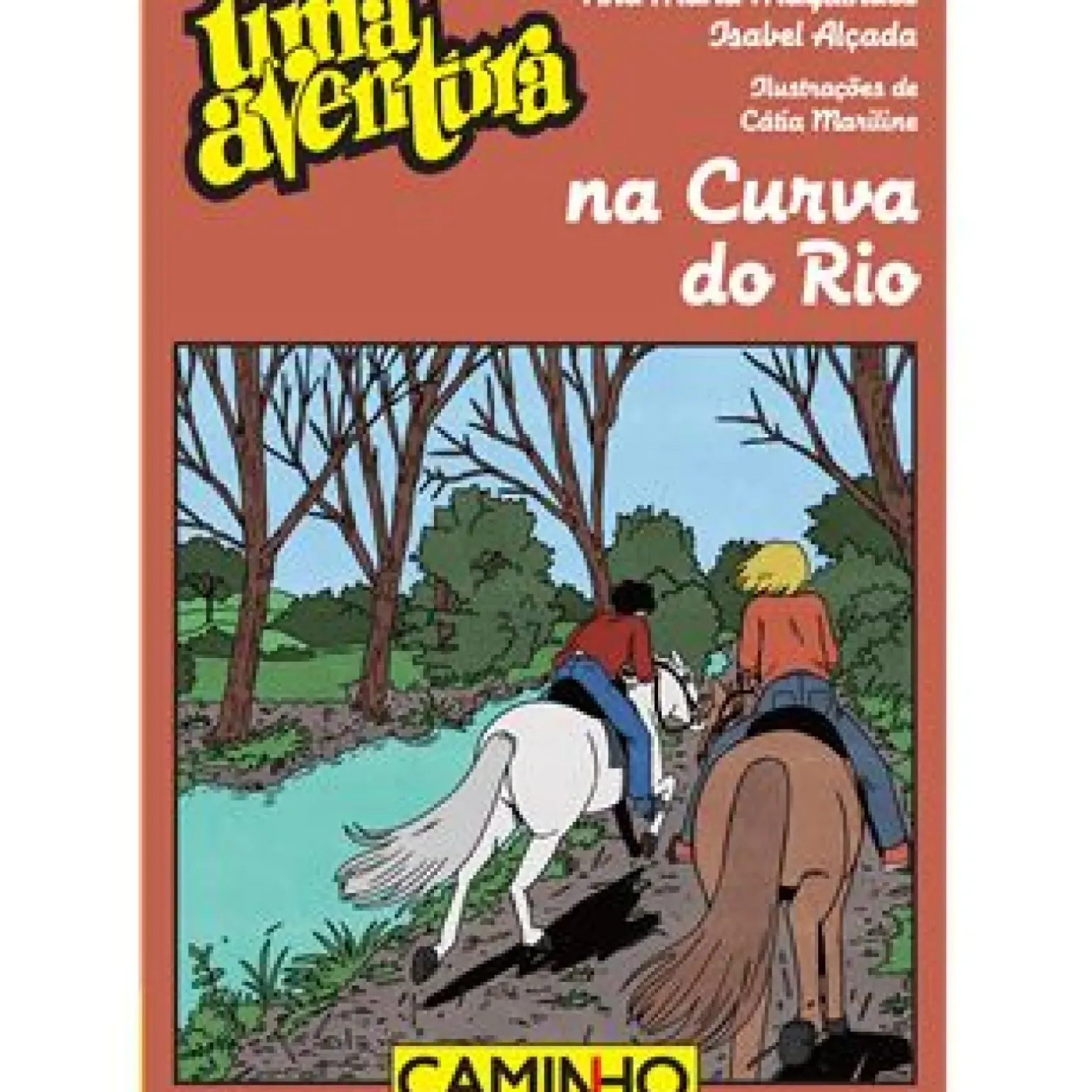 Uma Aventura na Curva do Rio de Ana Maria Magalhães e Isabel Alçada - Volume 68