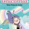 Unicórnia 1 - uma Brilhante Confusão de Ana Punset - Unicórnia